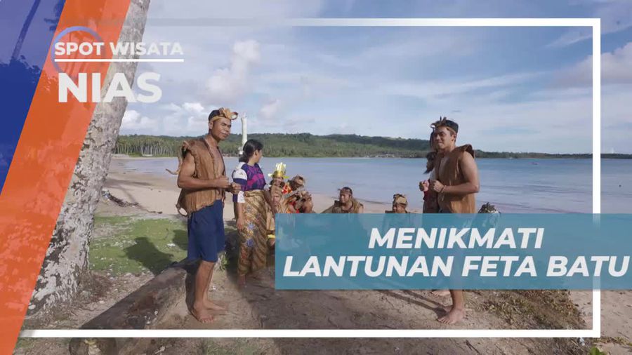 Menikmati Lantunan Feta Batu di Pantai Indah Desa Bawomataluo, Nias
