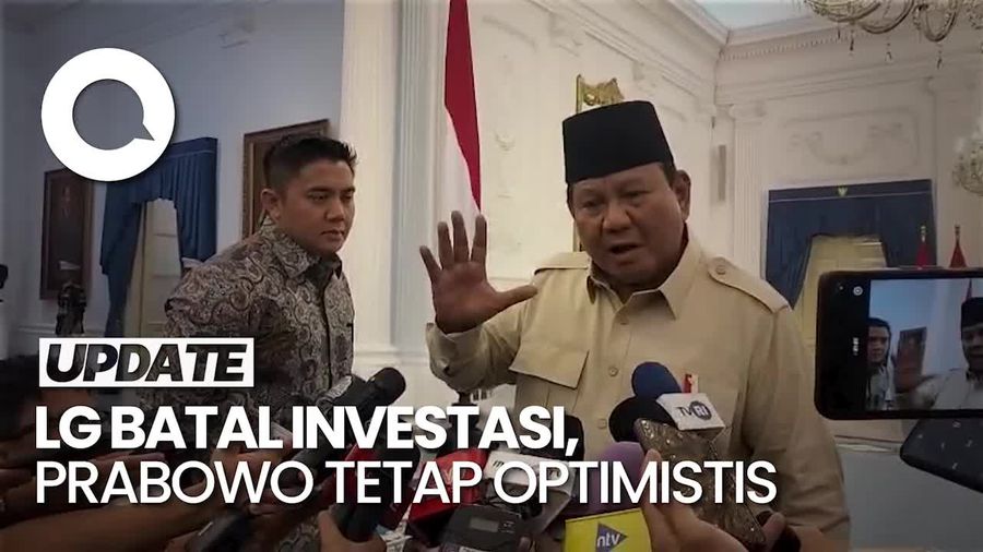 Video LG Batal Investasi Rp 129 T ke RI, Prabowo: Tenang Saja