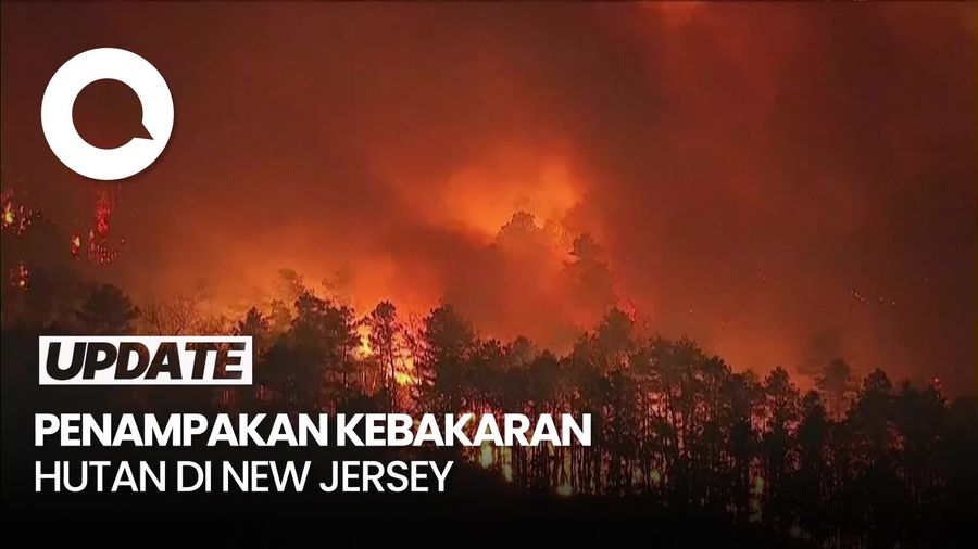 Video: Kebakaran Hutan Besar di New Jersey AS, Ribuan Orang Diungsikan
