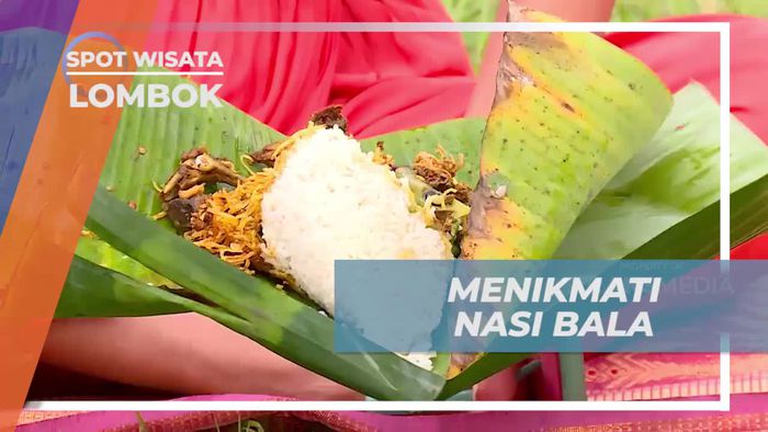 Menyantap Nasi Bala yang Lezat di Tanjung Aan, Lombok