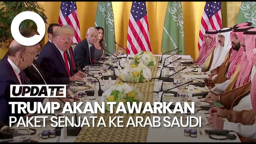 Video: Trump Akan Tawarkan Paket Senjata Rp 1,6 T Saat Berkunjung ke Arab Saudi