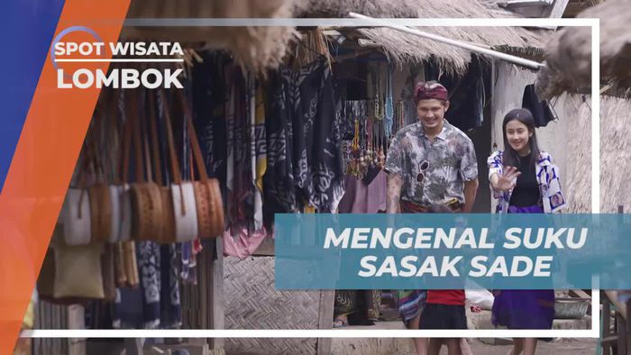 Menyelami Kearifan Lokal Suku Sasak di Desa Sade, Lombok