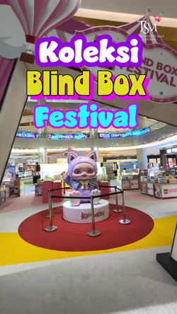 Video: Intip Koleksi Blind Box Festival di TSM Cibubur