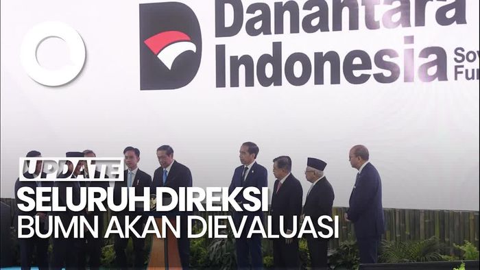 Video: CEO Danantara Bakal Evaluasi Semua Direksi BUMN