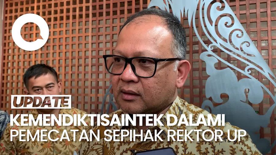 Video Kemendiktisaintek soal Pemecatan Rektor UP: Belum Terima Laporan