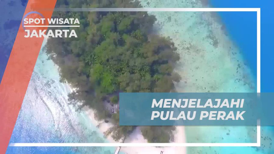 Menjelajahi Pesona Pulau Perak di Kepulauan Seribu Jakarta