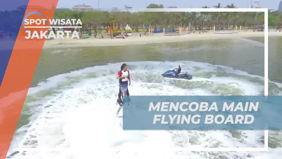 Rasakan Sensasi Terbang Dengan Flying Board di Jakarta
