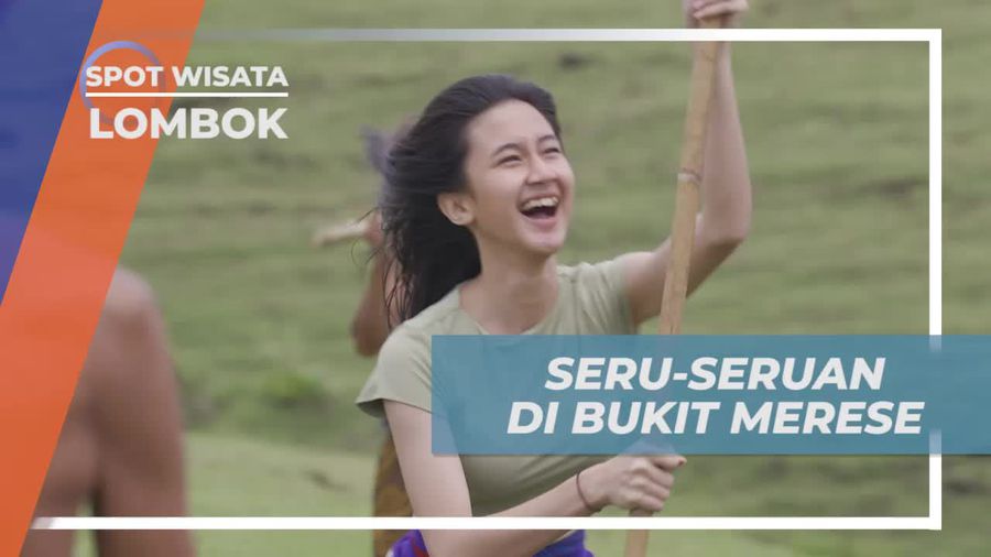 Bersenang-Senang di Bukit Merese dan Menikmati Budaya Suku Sasak, Lombok