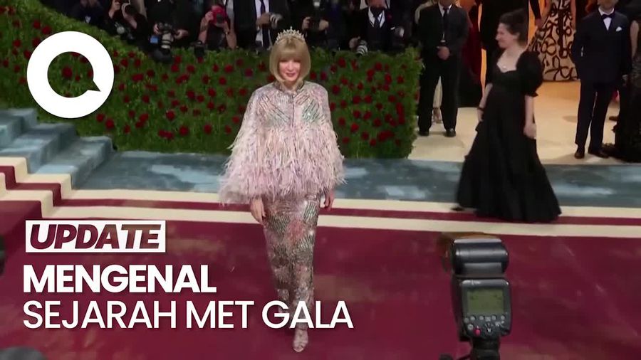 Video Sejarah Met Gala: Awal Mula hingga Peran Anna Wintour Saat Ini