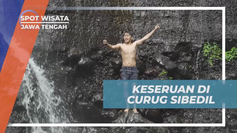 Mencicipi Keseruan di Curug Sibedil, Jawa Tengah