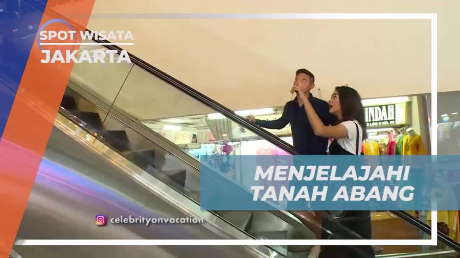 Menjelajahi Pasar Tanah Abang, Jakarta
