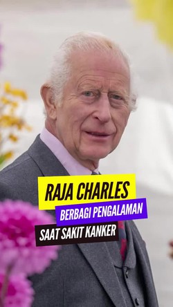 Video: Cara Pandang Raja Charles Berubah Setelah Sempat Didiagnosis Kanker