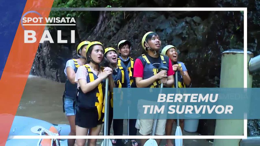 Bertemu Tim Survivor di Sungai Ayung, Bali