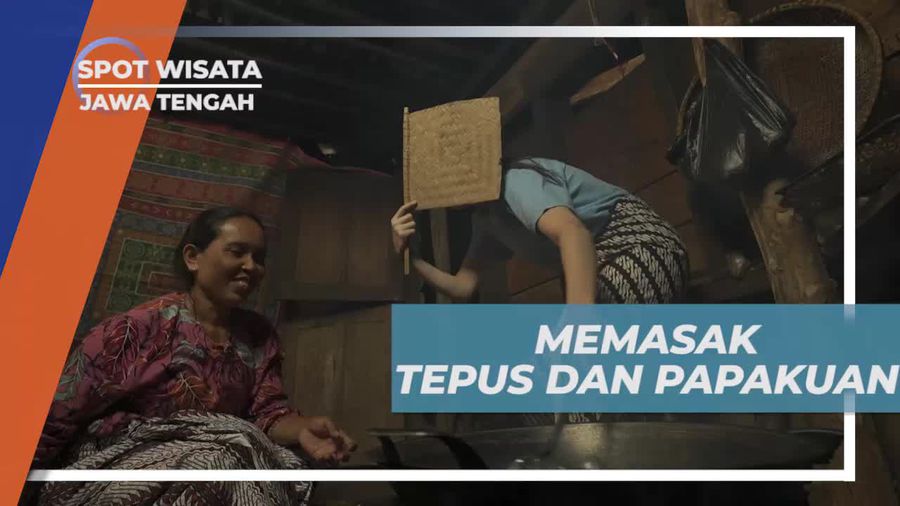 Mengolah Tepus dan Papakuan sebagai Pendamping di Ciseureuh Jalawastu, Jawa Tengah
