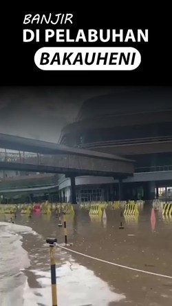 Video: Pelabuhan Bakauheni Sempat Tergenang Banjir, Kini Sudah Surut