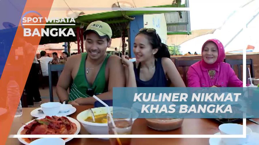 Nikmati Kuliner Nikmat Khas Bangka Bersama Para Artis