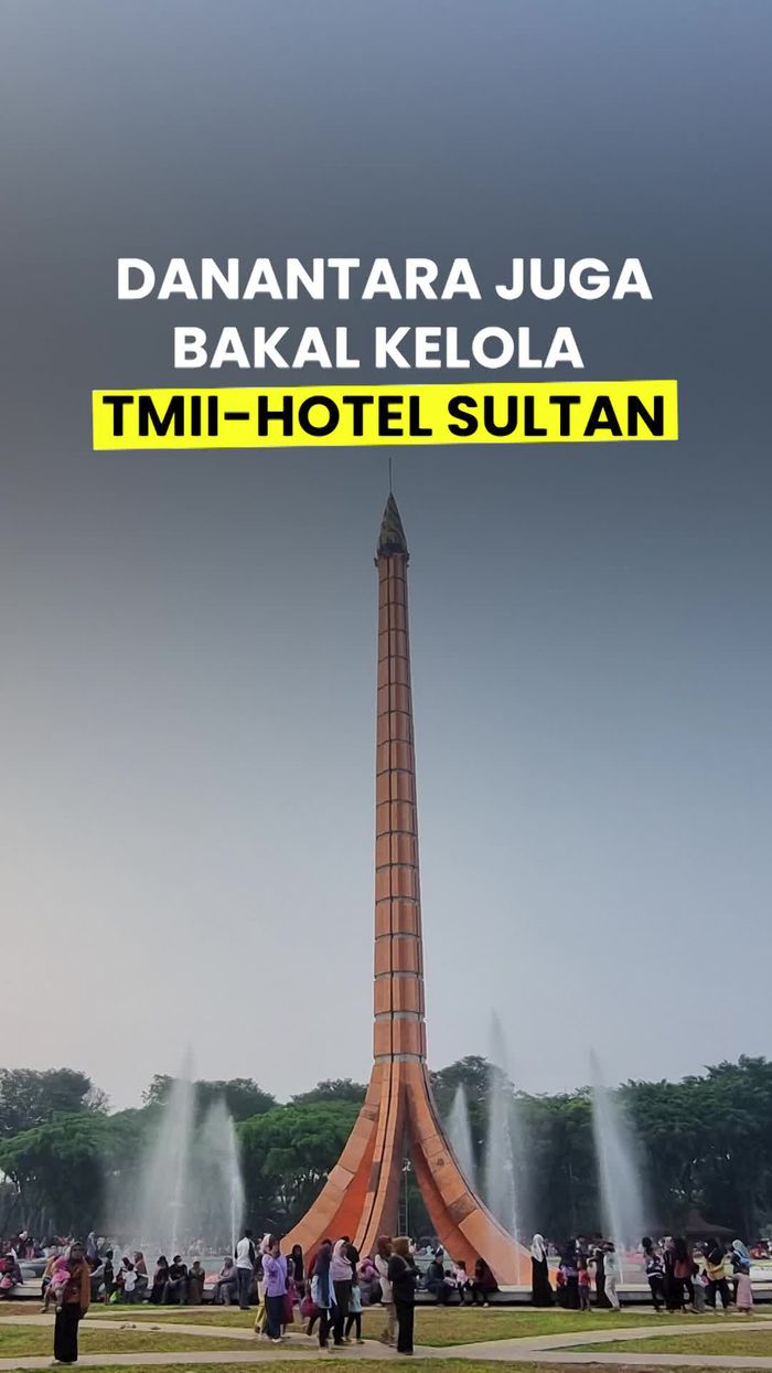 Video: Selain GBK, TMII-Hotel Sultan Juga Akan Dikelola Danantara