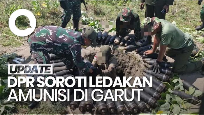 Video: Anggota DPR Minta TNI Lakukan Investigasi Peledakan Amunisi di Garut