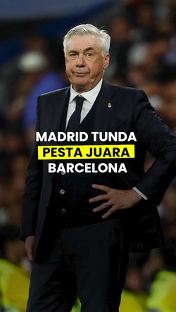 Video Ancelotti: Madrid Belum Nyerah, Barcelona Harus Main Besok