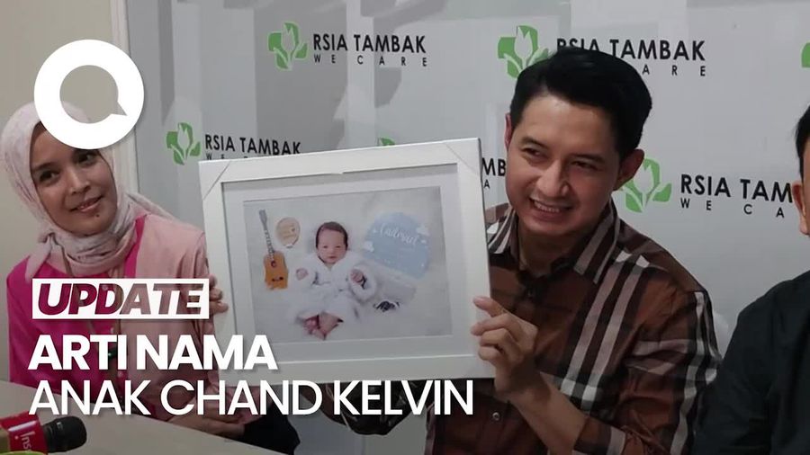 Video: Chand Kelvin Dikaruniai Anak Pertama, Ini Arti Namanya