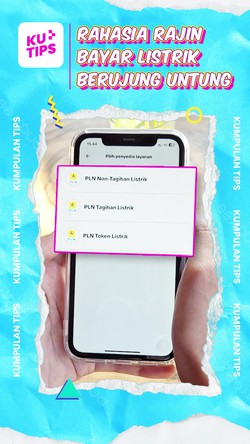 Video KuTips: Nggak Pake Telat, Ini Rahasia Rajin Bayar Listrik Berujung Untung!