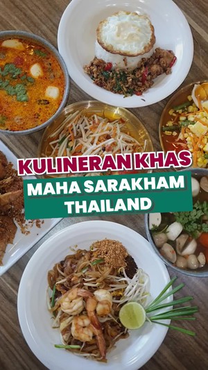 Video: Masakan Kampung Maha Sarakham Autentik Thailand Ada di Jakarta