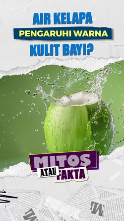 Video Mitos atau Fakta: Ibu Hamil Minum Air Kelapa Bikin Kulit Bayi Putih