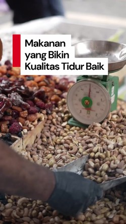 Video: Rekomendasi Makanan yang Bisa Bikin Kualitas Tidur Lebih Baik