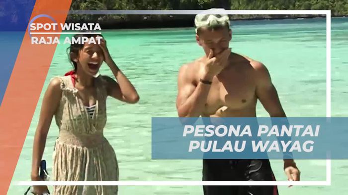 Bersenang-senang di Pantai Indah Pulau Wayag, Raja Ampat
