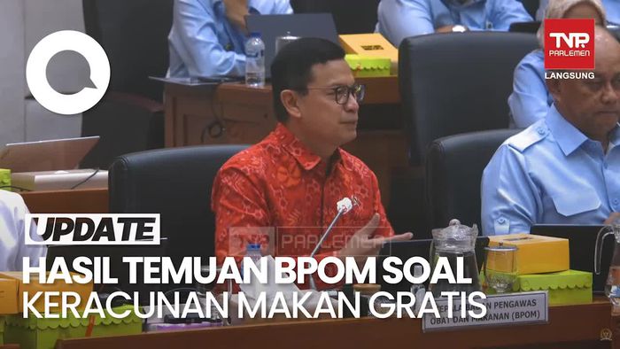 Video: Temuan BPOM soal Kasus Keracunan Makan Gratis di 10 Provinsi