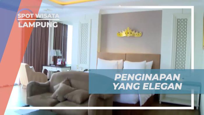 Menginap di Hotel Mewah dan Menikmati Fasilitas Eksklusif di Lampung