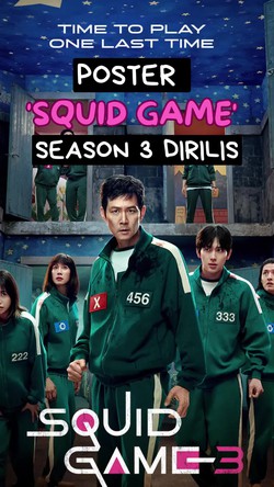 Video: Makin Nggak Sabar! Poster Squid Game Season 3 Akhirnya Dirilis
