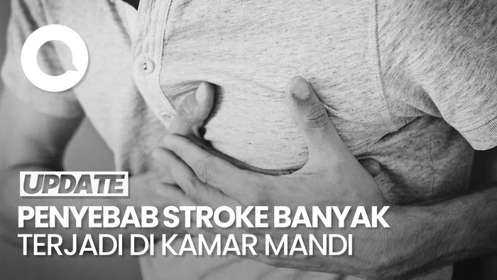 Video: Kenapa Banyak Kasus Stroke Terjadi Saat di Kamar Mandi? Ini Penyebabnya
