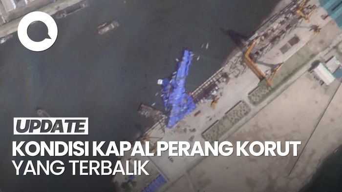 Video: Kapal Perang Korut yang Terbalik Kini Ditutupi Terpal