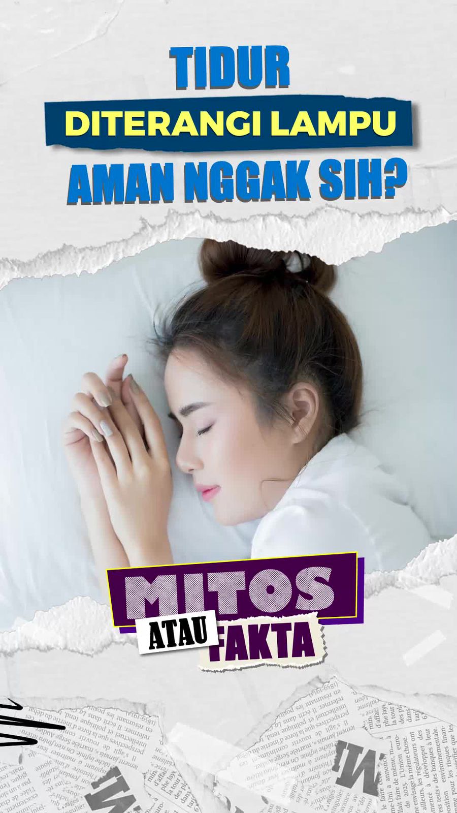 Video Mitos atau Fakta: Tidur Nyenyak Meski Lampu Menyala