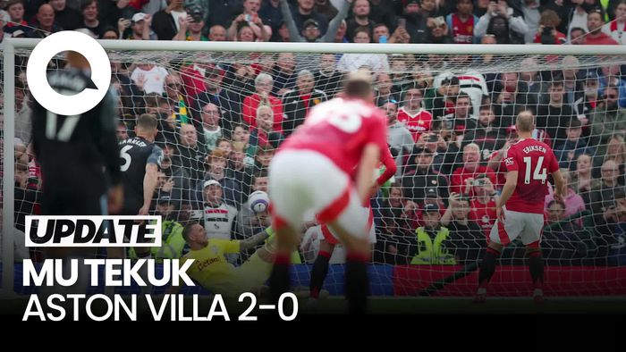 Video MU Vs Aston Villa: Setan Merah Menang 2-0, Finis ke-15