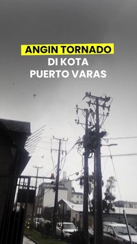 Video: Detik-detik Angin Tornado Menghantam Kota Puerto Varas Chile