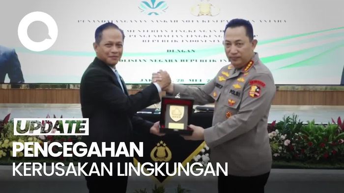 Video: Kapolri dan Menteri LH Teken MoU Cegah Kerusakan Lingkungan