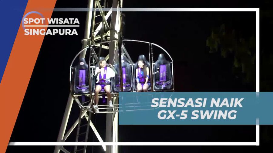 Merasakan Sensasi Terbang dengan GX-5 Swing di Singapura