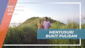 Menyusuri Bukit Pulisan dan Mengapresiasi Keindahannya di Sulawesi Utara