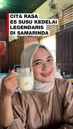 Video: Mencicipi Es Susu Kedelai Legendaris di Samarinda yang Eksis Sejak 1986