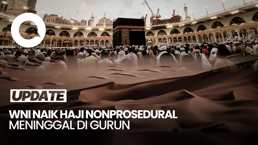 Video: Kronologi WNI Coba Haji Ilegal, Berujung Meninggal di Tengah Gurun