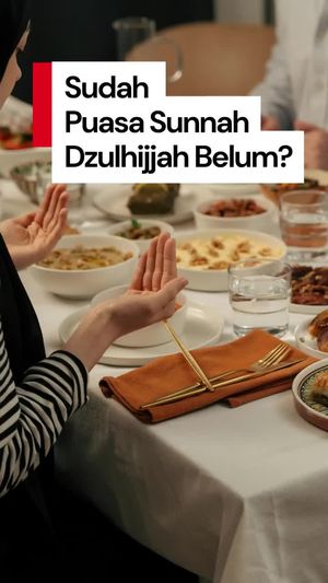 Video: Masih Ada Sisa Waktu, Ini Puasa Sunnah Menyambut Idul Adha!