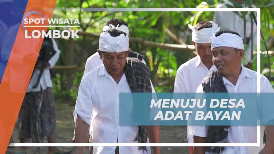 Mengunjungi dan Mengenal Desa Adat Bayan di Lombok Utara