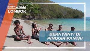 Bernyanyi dan Bersantai di Pinggir Pantai Kecinan, Lombok