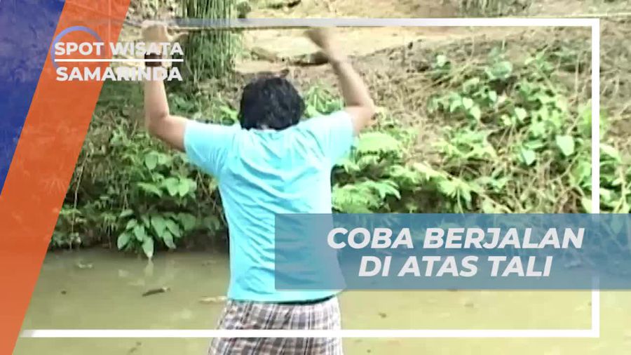 Berlatih Jalan di Atas Tali Tambang di Samarinda