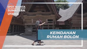 Mengunjungi Keindahan Rumah Bolon di Desa Salaon Sumatera Utara