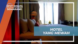 Menginap dan Staycation di Hotel Mewah Semarang