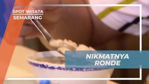 Menikmati Kuliner Ronde Khas Semarang di Malam Hari