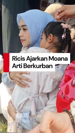 Video: Ria Ricis Ingin Ajarkan Moana Arti Berkurban di Idul Adha
